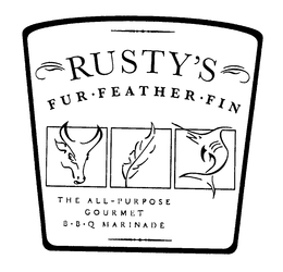 RUSTY'S FUR FEATHER FIN THE ALL-PURPOSE GOURMET B.B.Q. MARINADE logo