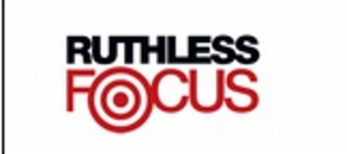 RUTHLESS FOCUS logo
