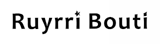 RUYRRI BOUTI