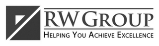 RW GROUP HELPING YOU ACHIEVE EXCELLENCE logo