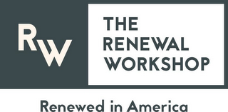 RW THE RENEWAL WORKSHOP RENEWED IN AMERICA logo
