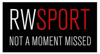 RWSPORT NOT A MOMENT MISSED