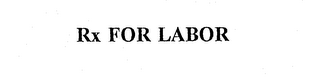 RX FOR LABOR logo