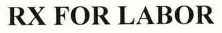 RX FOR LABOR logo