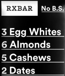RXBAR NO B.S. 3 EGG WHITES 6 ALMONDS 5 CASHEWS 2 DATES logo