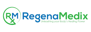 RXM REGENAMEDIX UNLEASHING YOUR BODY'S HEALING POWER logo