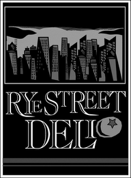 RYE STREET DELI logo