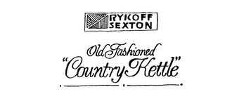 RYKOFF SEXTON OLD FASHIONED "COUNTRY KETTLE" logo