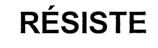 RÉSISTE