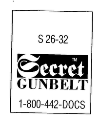 S 26-32 SECRET GUNBELT 1-800-442-DOCS logo