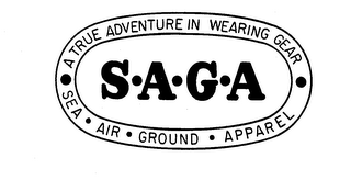S-A-G-A A TRUE ADVENTURE IN WEARING GEAR SEA AIR GROUND APPAREL logo