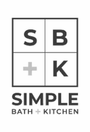 S B + K SIMPLE BATH + KITCHEN