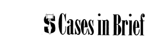 S CASES IN THE BRIEF logo