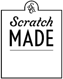 S & CO. SCRATCH MADE