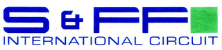 S & FF INTERNATIONAL CIRCUIT logo