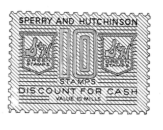 S & H GREEN STAMPS SPERRY AND HUTCHINSON DISCOUNT FOR CASH VALUE 10 MILLS logo