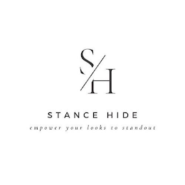 S H STANCE HIDE EMPOWER YOUR LOOKS TO STANDOUT logo