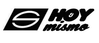 S HOY MISMO logo