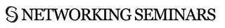 S NETWORKING SEMINARS logo