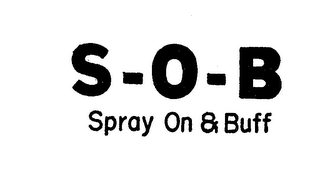 S-O-B SPRAY ON & BUFF logo