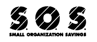 S. O. S. SMALL ORGANIZATION SAVINGS logo