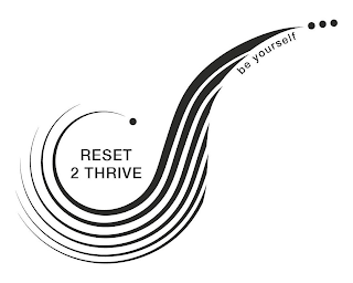 S RESET 2 THRIVE BE YOURSELF logo