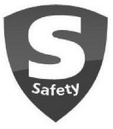 S SAFETY
