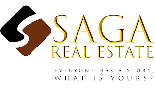 S SAGA REAL ESTATE EVERYONE HAS A STORY, WHAT IS YOURS? logo