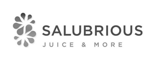S SALUBRIOUS JUICE & MORE logo