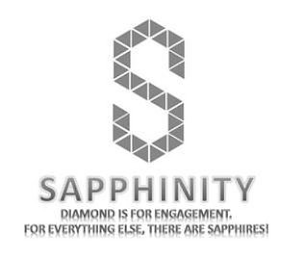 S SAPPHINITY DIAMOND IS FOR ENGAGEMENT. FOR EVERYTHING ELSE, THERE ARE SAPPHIRES! logo