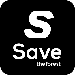 S SAVE THE FOREST logo