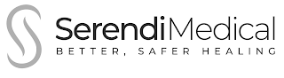 S SERENDIMEDICAL BETTER, SAFER HEALING logo