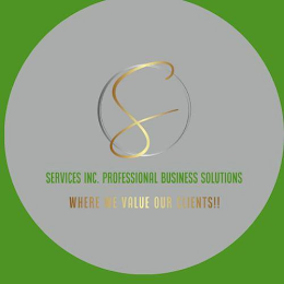 S SERVICES INC. PROFESSIONAL BUSINESS SOLUTIONS WHERE WE VALUE OUR CLIENTS!! logo