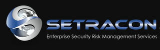 S SETRACON ENTERPRISE SECURITY RISK MANAGEMENT SERVICES logo