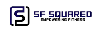 S SF SQUARED EMPOWERING FITNESS logo