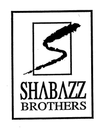 S SHABAZZ BROTHERS