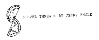S SILVER THREADS BY JENNY ENGLE