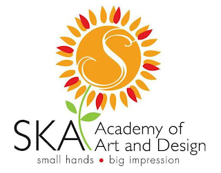 S SKA ACADEMY OF ART AND DESIGN SMALL HANDS • BIG IMPRESSIONS logo