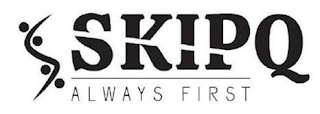 S SKIPQ ALWAYS FIRST logo