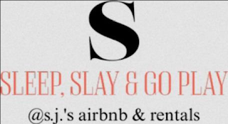S SLEEP, SLAY & GO PLAY @S.J.'S AIRBNB & RENTALS logo