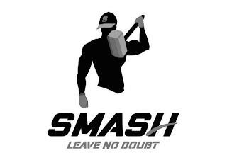 S SMASH LEAVE NO DOUBT logo