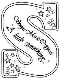 S SONYA MARIE ORIGINALS "A LITTLE SOMETHING..." logo