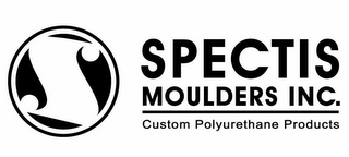 S SPECTIS MOULDERS INC. CUSTOM POLYURETHANE PRODUCTS logo