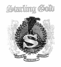 S STARLING GOLD SIGN OF A QUALITY PRODUCT logo