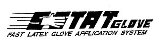 S STAT GLOVE FAST LATEX GLOVE APPLICATION SYSTEM logo