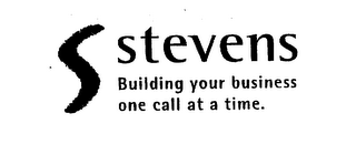 S STEVENS BUILDING YOUR BUSINESS ONE CALL AT A TIME. logo