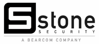 S STONE SECURITY A BEARCOM COMPANY