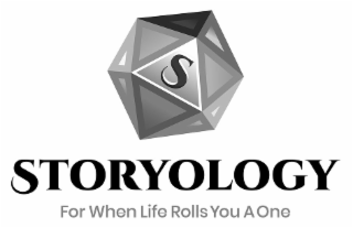 S STORYOLOGY FOR WHEN LIFE ROLLS YOU A ONE logo
