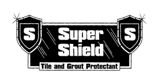 S SUPER SHIELD TILE AND GROUT PROTECTANT logo