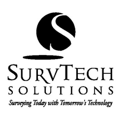 S SURVTECH SOLUTIONS SURVEYING TODAY WITH TOMORROW'S TECHNOLOGY logo